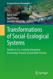 book Transformations of Social-Ecological Systems: Studies in Co-creating Integrated Knowledge Toward Sustainable Futures