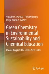 book Green Chemistry in Environmental Sustainability and Chemical Education: Proceedings of ICGC 2016, New Delhi