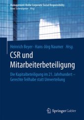 book CSR und Mitarbeiterbeteiligung: Die Kapitalbeteiligung im 21. Jahrhundert – Gerechte Teilhabe statt Umverteilung