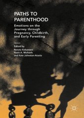 book Paths to Parenthood: Emotions on the Journey through Pregnancy, Childbirth, and Early Parenting