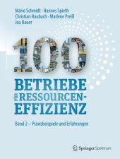 book 100 Betriebe für Ressourceneffizienz: Praxisbeispiele und Erfolgsfaktoren