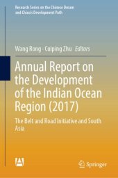 book Annual Report on the Development of the Indian Ocean Region (2017): The Belt and Road Initiative and South Asia