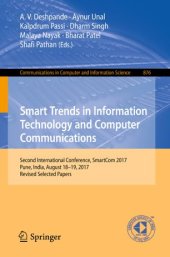 book Smart Trends in Information Technology and Computer Communications: Second International Conference, SmartCom 2017, Pune, India, August 18-19, 2017, Revised Selected Papers