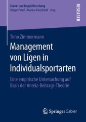 book Management von Ligen in Individualsportarten: Eine empirische Untersuchung auf Basis der Anreiz‐Beitrags‐Theorie