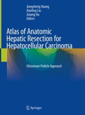 book Atlas of Anatomic Hepatic Resection for Hepatocellular Carcinoma: Glissonean Pedicle Approach