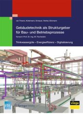 book Gebäudetechnik als Strukturgeber für Bau- und Betriebsprozesse: Trinkwassergüte – Energieeffizienz - Digitalisierung