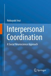 book Interpersonal Coordination: A Social Neuroscience Approach