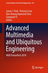 book Advanced Multimedia and Ubiquitous Engineering: MUE/FutureTech 2018