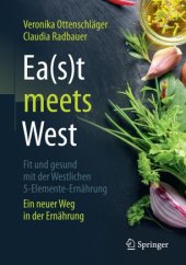 book Ea(s)t meets West - Fit und gesund mit der Westlichen 5-Elemente-Ernährung: Ein neuer Weg in der Ernährung