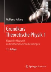 book Grundkurs Theoretische Physik 1: Klassische Mechanik und mathematische Vorbereitungen