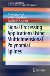 book Signal Processing Applications Using Multidimensional Polynomial Splines