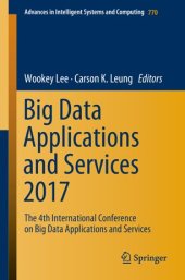 book Big Data Applications and Services 2017: The 4th International Conference on Big Data Applications and Services