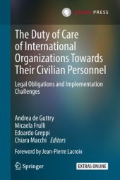 book The Duty of Care of International Organizations Towards Their Civilian Personnel: Legal Obligations and Implementation Challenges