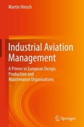 book Industrial Aviation Management: A Primer in European Design, Production and Maintenance Organisations