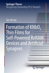 book Formation of KNbO3 Thin Films for Self-Powered ReRAM Devices and Artificial Synapses