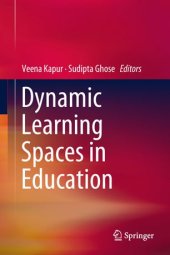 book Dynamic Learning Spaces in Education