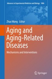 book Aging and Aging-Related Diseases: Mechanisms and Interventions