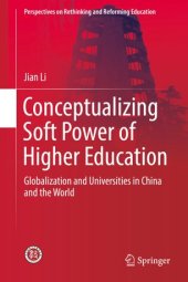 book Conceptualizing Soft Power of Higher Education: Globalization and Universities in China and the World