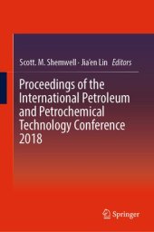 book Proceedings of the International Petroleum and Petrochemical Technology Conference 2018