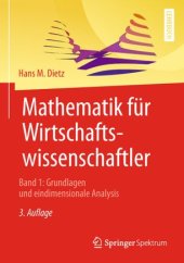 book Mathematik für Wirtschaftswissenschaftler: Band 1: Grundlagen und eindimensionale Analysis