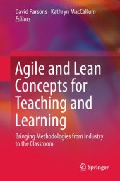 book Agile and Lean Concepts for Teaching and Learning: Bringing Methodologies from Industry to the Classroom