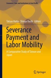 book Severance Payment and Labor Mobility: A Comparative Study of Taiwan and Japan