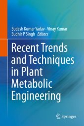 book Recent Trends and Techniques in Plant Metabolic Engineering