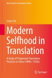 book Modern Selfhood in Translation: A Study of Progressive Translation Practices in China (1890s–1920s)