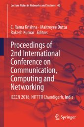 book Proceedings of 2nd International Conference on Communication, Computing and Networking: ICCCN 2018, NITTTR Chandigarh, India