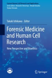 book Forensic Medicine and Human Cell Research: New Perspective and Bioethics