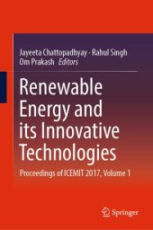 book Renewable Energy and its Innovative Technologies: Proceedings of ICEMIT 2017, Volume 1