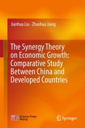 book The Synergy Theory on Economic Growth: Comparative Study Between China and Developed Countries