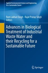 book Advances in Biological Treatment of Industrial Waste Water and their Recycling for a Sustainable Future