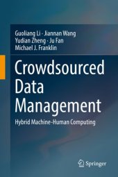 book Crowdsourced Data Management: Hybrid Machine-Human Computing