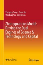 book Zhongguancun Model: Driving the Dual Engines of Science & Technology and Capital