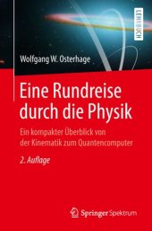 book Eine Rundreise durch die Physik: Ein kompakter Überblick von der Kinematik zum Quantencomputer