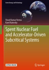 book Spent Nuclear Fuel and Accelerator-Driven Subcritical Systems