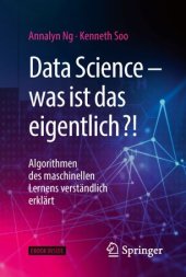 book Data Science – was ist das eigentlich?!: Algorithmen des maschinellen Lernens verständlich erklärt