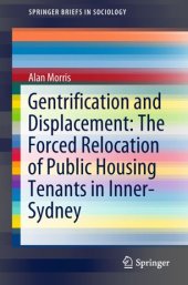 book Gentrification and Displacement: The Forced Relocation of Public Housing Tenants in Inner-Sydney