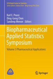 book Biopharmaceutical Applied Statistics Symposium: Volume 3 Pharmaceutical Applications