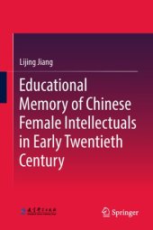 book Educational Memory of Chinese Female Intellectuals in Early Twentieth Century