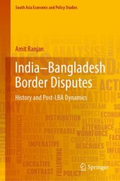 book India–Bangladesh Border Disputes: History and Post-LBA Dynamics