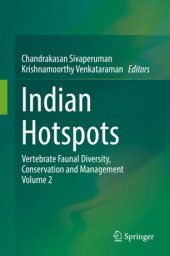 book Indian Hotspots: Vertebrate Faunal Diversity, Conservation and Management Volume 2