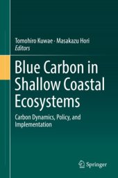 book Blue Carbon in Shallow Coastal Ecosystems: Carbon Dynamics, Policy, and Implementation