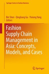 book Fashion Supply Chain Management in Asia: Concepts, Models, and Cases