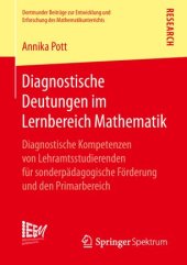 book Diagnostische Deutungen im Lernbereich Mathematik: Diagnostische Kompetenzen von Lehramtsstudierenden für sonderpädagogische Förderung und den Primarbereich