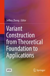 book Variant Construction from Theoretical Foundation to Applications