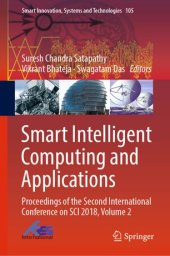 book Smart Intelligent Computing and Applications: Proceedings of the Second International Conference on SCI 2018, Volume 2