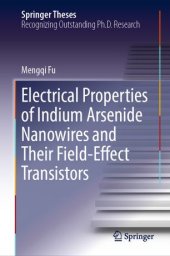 book Electrical Properties of Indium Arsenide Nanowires and Their Field-Effect Transistors