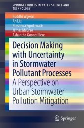 book Decision Making with Uncertainty in Stormwater Pollutant Processes: A Perspective on Urban Stormwater Pollution Mitigation